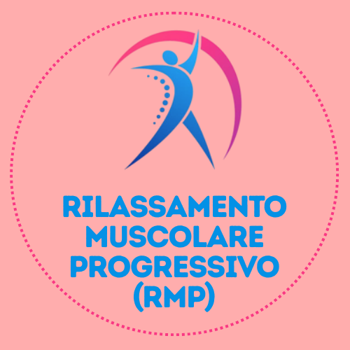 Rilassamento Muscolare Progressivo (RMP)